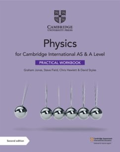 Cambridge International AS & A Level Physics Practical Workbook - Jones, Graham; Field, Steve; Hewlett, Chris