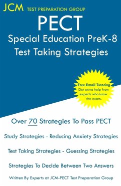 PECT Special Education PreK-8 - Test Taking Strategies - Test Preparation Group, Jcm-Pect