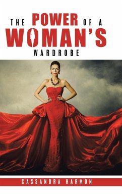 The Power of a Woman's Wardrobe - Harmon, Cassandra