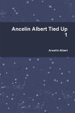 Ancelin Albert Tied Up 1