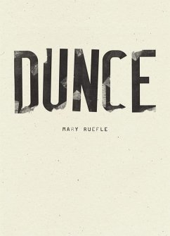 Dunce - Ruefle, Mary