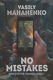 No Mistakes (World of the Changed Book #1): LitRPG Series