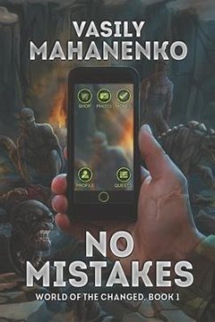 No Mistakes (World of the Changed Book #1): LitRPG Series - Mahanenko, Vasily