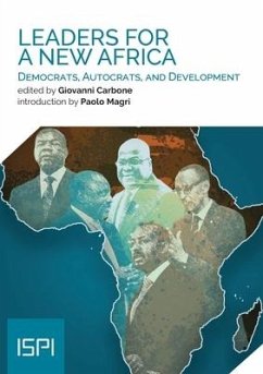 Leaders for a New Africa: Democrats, Autocrats, and Development - Carbone, Giovanni