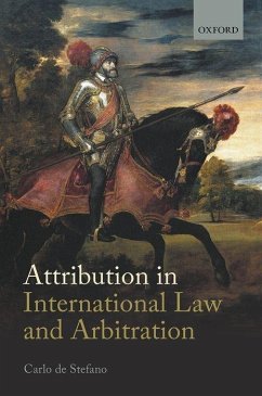 Attribution in International Law and Arbitration - de Stefano, Carlo