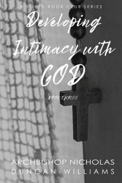 Developing Intimacy with God - Duncan-Williams, Nicholas