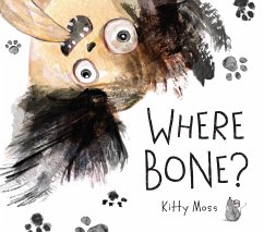 Where Bone? - Moss, Kitty
