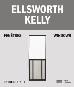 Ellsworth Kelly - Windows / Fenetres - Lasvignes, Serges;Blistène, Bernard;Criqui, Jean-Pierre