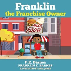Franklin the Franchise Owner - Barnes, Franklin E.; Barnes, P. E.