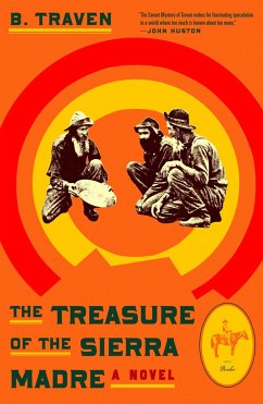 The Treasure of the Sierra Madre - Traven, B.