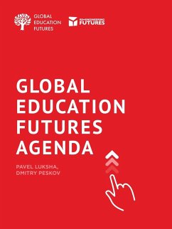 Global Education Futures - Luksha, Pavel; Peskov, Dmitry