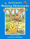 Butterball's Amazing Adventures: Volume 1