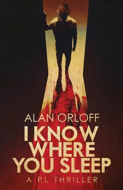 I Know Where You Sleep - Orloff, Alan