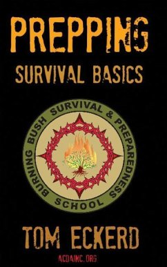 Prepping: Survival Basics - Eckerd, Tom