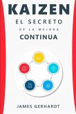 Kaizen: El secreto de la mejora continua