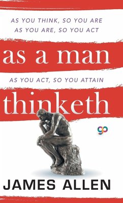 As a Man Thinketh - Allen, James