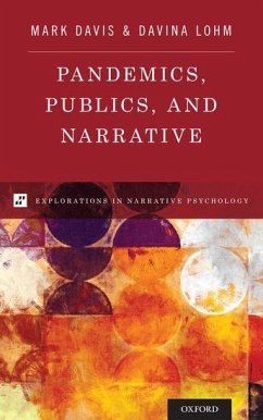 Pandemics, Publics, and Narrative - Davis, Mark; Lohm, Davina