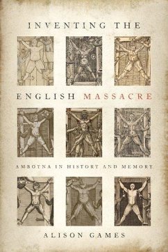 Inventing the English Massacre - Games, Alison