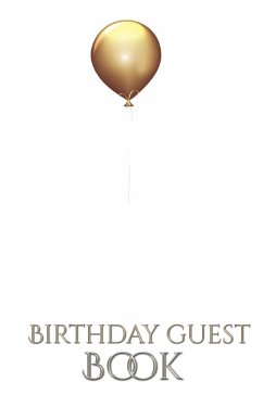 Gold Ballon Stylish Birthday Guest Book - Huhn, Michael; Huhn, Michael