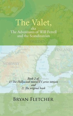 The Valet, Aka the Adventures of Will Ferrell and the Scandinavian - Fletcher, Bryan