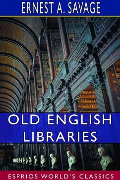 Cover Old English Libraries (Esprios Classics)