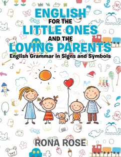 English for the Little Ones and the Loving Parents - Rose, Rona