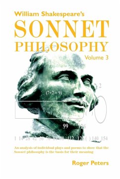 William Shakespeare's Sonnet Philosophy, Volume 3 - Peters, Roger