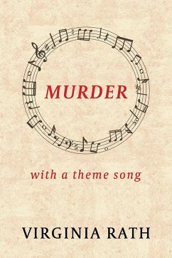 Murder with a Theme Song - Rath, Virginia