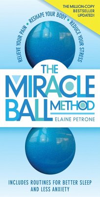 The Miracle Ball Method, Revised Edition - Petrone, Elaine