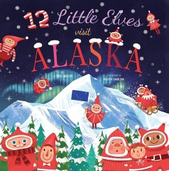 12 Little Elves Visit Alaska - Madson, Trish