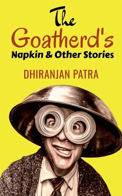 The Goatherd's Napkin & Other Stories - Patra, Dhiranjan