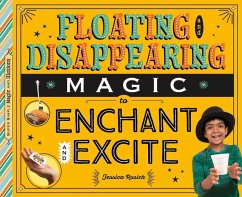 Floating and Disappearing Magic to Enchant and Excite - Rusick, Jessica