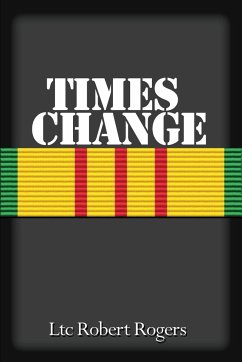 Times Change - Rogers, Ltc. Robert