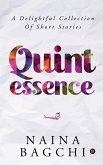 Quintessence: A Delightful Collection of Short Stories