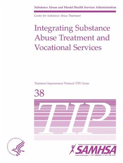 Integrating Substance Abuse Treatment and Vocational Services - TIP 38 - Department Of Health And Human Services