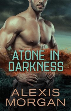 Atone in Darkness - Morgan, Alexis