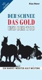 Der Schnee, das Gold und der Tod