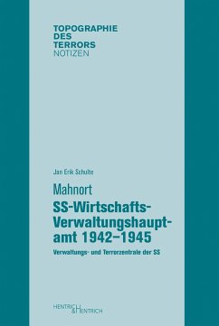Mahnort SS-Wirtschafts-Verwaltungshauptamt 1942-1945 - Schulte, Jan Erik
