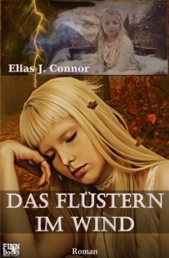 Das Flüstern im Wind - Connor, Elias J.