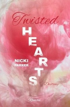 Twisted Hearts - Parker, Nicki