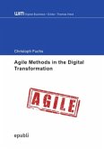 Agile Methods in the Digital Transformation - Exploration of the Organizational Processes of an Agile Transformation