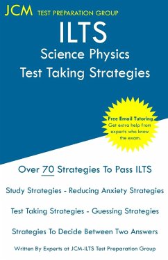 ILTS Science Physics - Test Taking Strategies - Test Preparation Group, Jcm-Ilts