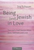 Being Jewish (and) in Love