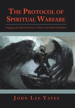 The Protocol of Spiritual Warfare - Yates, John Lee