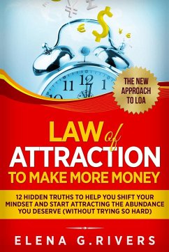 Law Of Attraction to Make More Money - G. Rivers, Elena