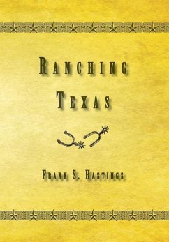 Ranching Texas - Hastings, Frank S