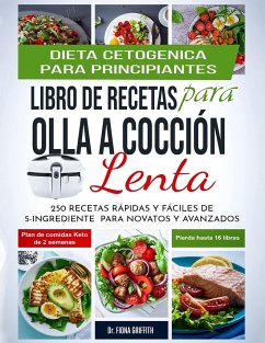 Dieta Cetogénica - Libro de Recetas para Olla a Cocción Lenta - Fiona, Griffith