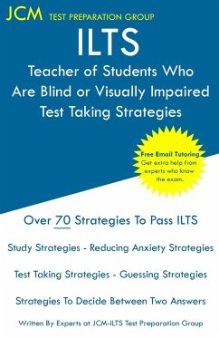ILTS Teacher of Students Who Are Blind or Visually Impaired - Test Taking Strategies - Test Preparation Group, Jcm-Ilts
