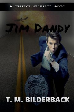 Jim Dandy - A Justice Security Novel - Bilderback, T. M.