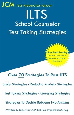 ILTS School Counselor - Test Taking Strategies - Test Preparation Group, Jcm-Ilts